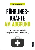 Cover-Bild zum Titel 'Führungskräfte am Abgrund' von 'Michael Birkenbihl'