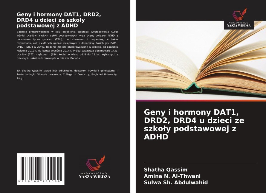 Geny i hormony DAT1, DRD2, DRD4 u dzieci ze szko¿y podstawowej z ADHD - Shatha Qassim, Amina N. Al-Thwani, Sulwa Sh. Abdulwahid