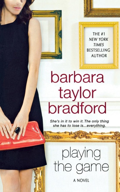 Playing The Game - Barbara Taylor Bradford