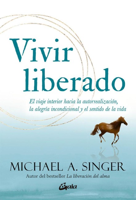 Vivir Liberado - Michael A Singer