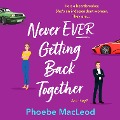 Cover-Bild zum Titel 'Never Ever Getting Back Together' von 'Phoebe MacLeod'
