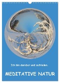 Meditative Natur (Wandkalender 2024 DIN A3 hoch), CALVENDO Monatskalender - Sonja Teßen