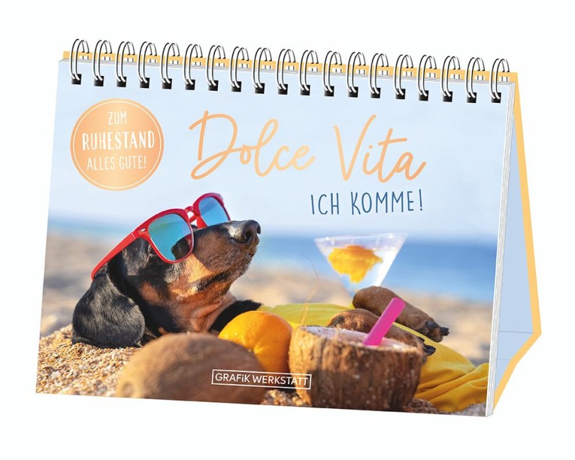 Dolce Vita ich komme! Zum Ruhestand alles Gute! - 