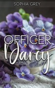 Cover-Bild zum Titel 'Officer Darcy: Eine Variation von Stolz und Vorurteil' von 'Sophia Grey'