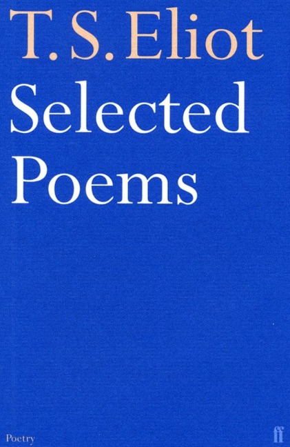 Selected Poems of T. S. Eliot - T. S. Eliot