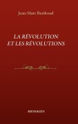 Cover-Bild zum Titel 'LA RÉVOLUTION ET LES RÉVOLUTIONS' von 'Jean-Marc Berthoud'