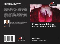 Cover-Bild zum Titel 'L'importanza dell'etica nel curriculum contabile' von 'Kousay Said, Khaled Al-Tarawneh'