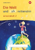 Die Welt und ich mittendrin 2. Arbeitsheft - 