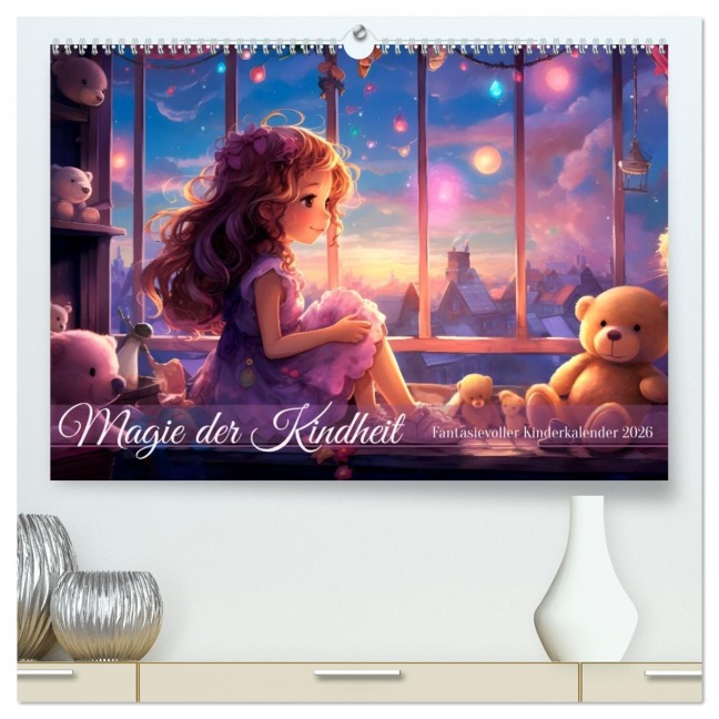 Magie der Kindheit (hochwertiger Premium Wandkalender 2026 DIN A2 quer), Kunstdruck in Hochglanz - Bettina Dittmann