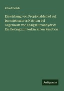 Cover-Bild zum Titel 'Einwirkung von Propionaldehyd auf bernsteinsaures Natrium bei Gegenwart von Essigsäureanhydrid: Ein Beitrag zur Perkin'schen Reaction' von 'Alfred Delisle'