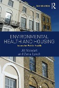 Cover-Bild zum Titel 'Environmental Health and Housing' von 'Jill Stewart, Zena Lynch'