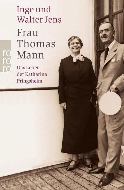 Frau Thomas Mann - Inge Jens, Walter Jens
