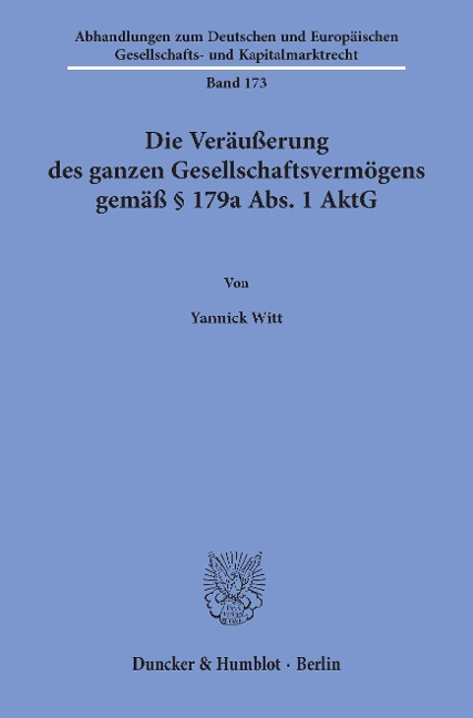 Die Veräußerung des ganzen Gesellschaftsvermögens gemäß § 179a Abs. 1 AktG. - Yannick Witt