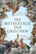 Cover-Bild zum Titel 'Mythologie der Griechen' von 'Karl Kerényi'