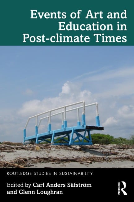 Events of Art and Education in Post-climate Times - 