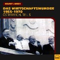 Cover-Bild zum Titel 'Das Wirtschaftswunder 1955-1970 (Österreich - Teil 3)' von 'Helmut Langer'