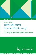 Tierwohl durch Genom-Editierung? - Susanne Hiekel