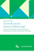 Cover-Bild zum Titel 'Tierwohl durch Genom-Editierung?' von 'Susanne Hiekel'