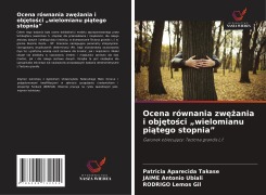 Cover-Bild zum Titel 'Ocena równania zw¿¿ania i obj¿to¿ci "wielomianu pi¿tego stopnia"' von 'Patricia Aparecida Takase, Jaime Antonio Ubiali, Rodrigo Lemos Gil'