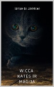 Cover-Bild zum Titel 'Wicca. Kates ir magija' von 'Dorian de Jandreau'