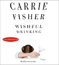 Wishful Drinking - Carrie Fisher