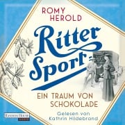 Cover-Bild zum Titel 'Ritter Sport - Ein Traum von Schokolade' von 'Romy Herold'