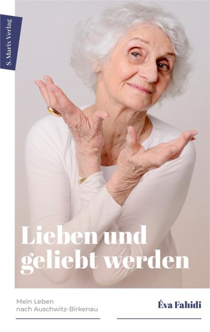 Lieben und geliebt werden - Éva Fahidi-Pusztai