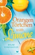 Cover-Bild zum Titel 'Orangentörtchen trifft Limone' von 'Mirjam Schweigkofler'