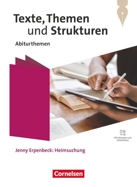 Texte, Themen und Strukturen. Qualifikationsphase - Abiturthemen - Jenny Erpenbeck: Heimsuchung - Themenheft - Luzia Scheuringer-Hillus