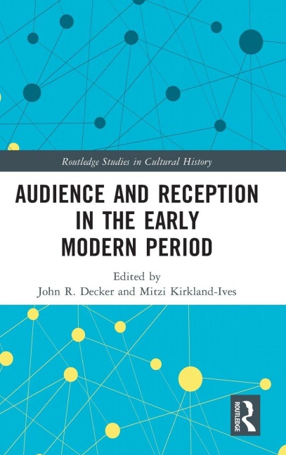 Audience and Reception in the Early Modern Period - 