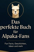 Cover-Bild zum Titel 'Das perfekte Buch für Alpaka-Fans' von 'Clara Lehmann'