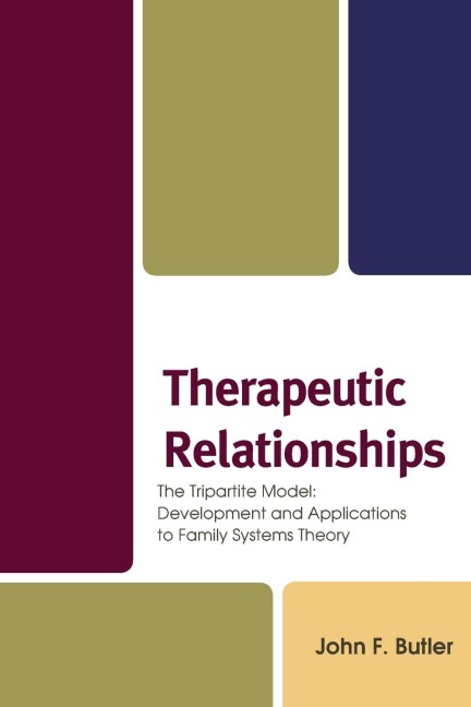 Therapeutic Relationships - John F. Butler