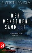 Cover-Bild zum Titel 'Der Menschensammler' von 'Elsebeth Egholm'