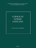 Cover-Bild zum Titel 'Codice di norme vaticane. Ordinamento giuridico dello Stato della Città del Vaticano' von 'Juan Ignacio Arrieta'