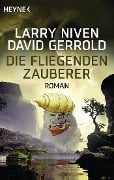 Die fliegenden Zauberer - Larry Niven, David Gerrold