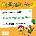 Cover-Bild zum Titel 'Erzähl mal, altes Haus' von 'Andreas Kaufmann'