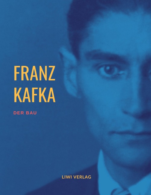 Der Bau - Franz Kafka