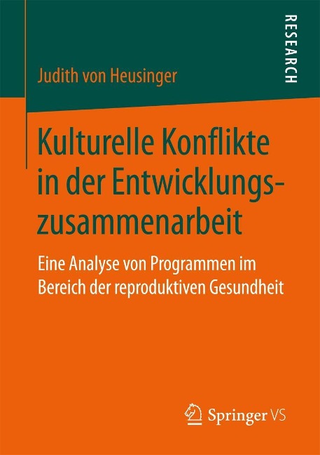 Kulturelle Konflikte in der Entwicklungszusammenarbeit - Judith von Heusinger