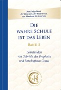 Cover-Bild zum Titel 'Die wahre Schule ist das Leben - Band 5' von 'Gabriele'