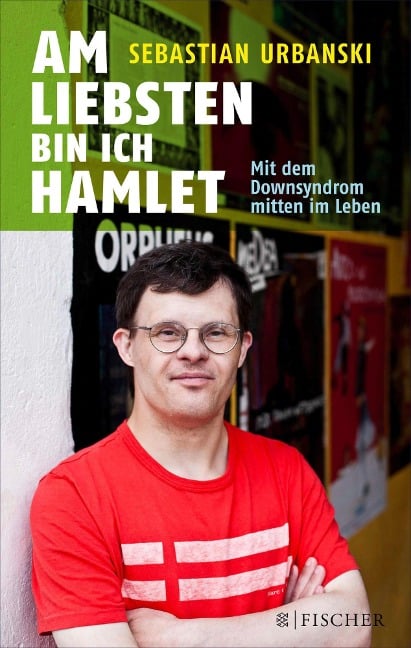 Am liebsten bin ich Hamlet - Sebastian Urbanski, Bettina Urbanski