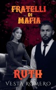 Cover-Bild zum Titel 'Fratelli Di Mafia' von 'Vesta Romero'
