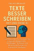 Cover-Bild zum Titel 'Texte besser schreiben mit und ohne KI' von 'Falko Braast'