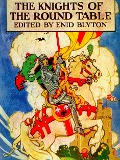 Cover-Bild zum Titel 'Knights of the Round Table' von 'Blyton Enid Blyton'