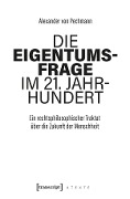 Cover-Bild zum Titel 'Die Eigentumsfrage im 21. Jahrhundert' von 'Alexander von Pechmann'