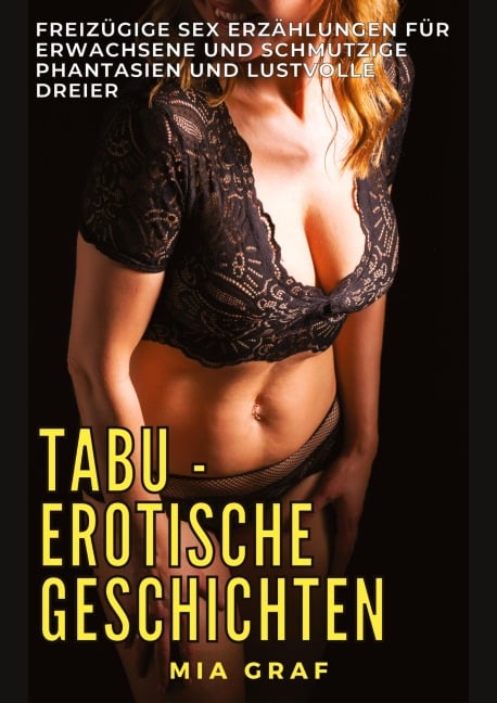 Tabu - Erotische Geschichten - Mia Graf