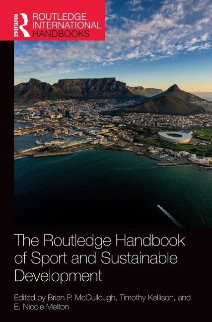 The Routledge Handbook of Sport and Sustainable Development - 