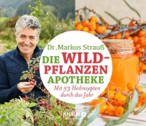 Cover-Bild zum Titel 'Die Wildpflanzen-Apotheke - Kalender' von 'Markus Strauß'