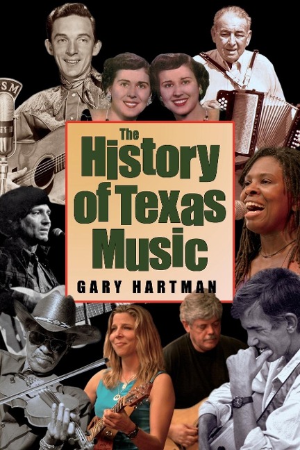 The History of Texas Music - Gary Hartman
