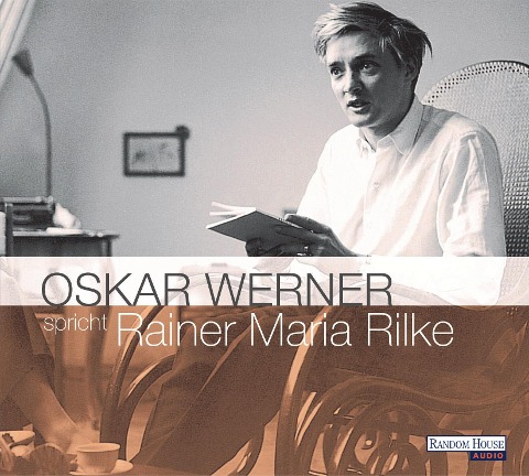 Oskar Werner spricht Rainer Maria Rilke. 2 CDs - Rainer Maria Rilke