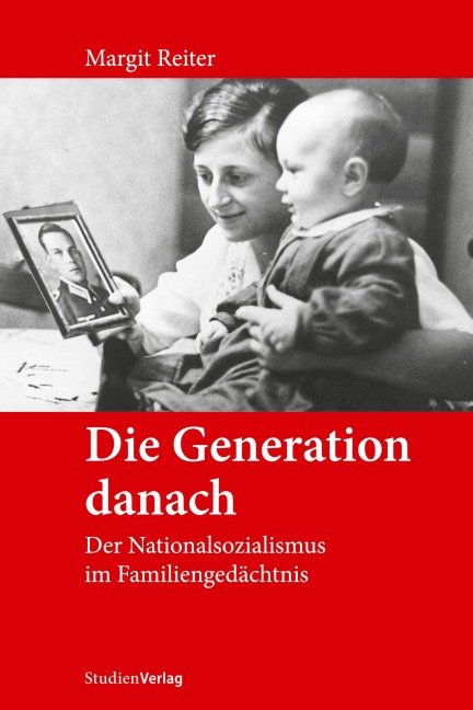 Die Generation danach - Margit Reiter